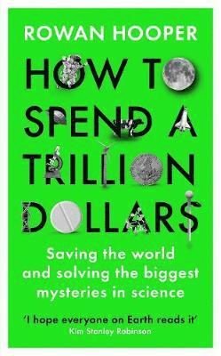 bokomslag How to Spend a Trillion Dollars