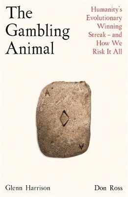 Glenn W. Harrison, Don Ross - Gambling Animal, Inbunden
