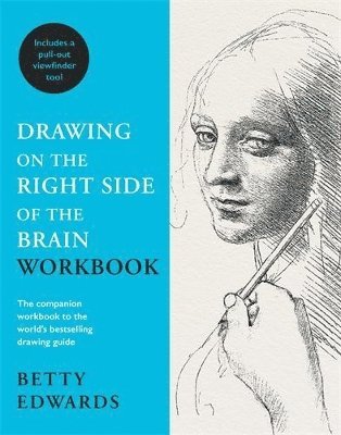 Betty Edwards - Drawing on the Right Side of the Brain Workbook, Häftad