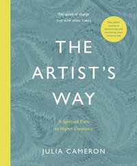 bokomslag The Artist's Way: A Spiritual Path to Higher Creativity