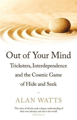 Alan Watts - Out of Your Mind, Häftad