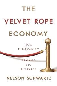 bokomslag The Velvet Rope Economy