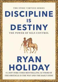 bokomslag Discipline is Destiny: The Power of Self-Control