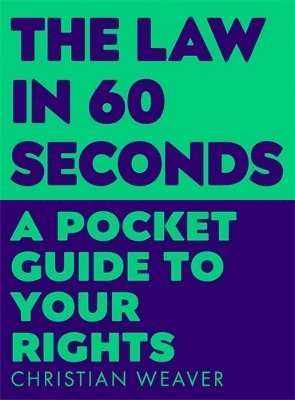 Christian Weaver - Law in 60 Seconds, Häftad. Tillgänglighet: Lägg i varukorg