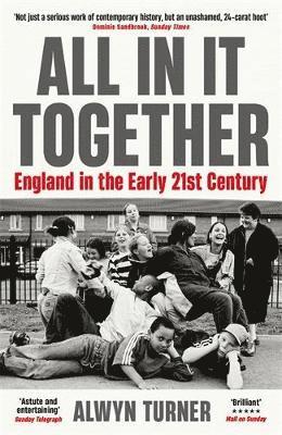 Alwyn Turner - All In It Together, Häftad