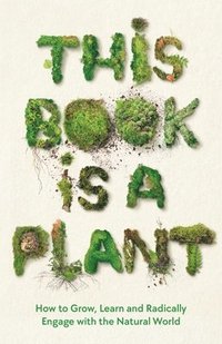 bokomslag This Book is a Plant