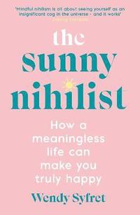 bokomslag The Sunny Nihilist