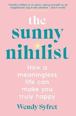 The Sunny Nihilist 1