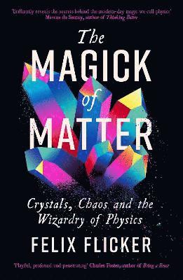 bokomslag The Magick of Matter