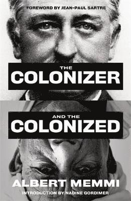 Albert Memmi - Colonizer and the Colonized, Häftad