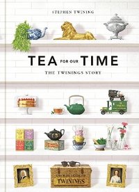 bokomslag Tea For Our Time