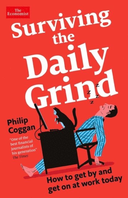Philip Coggan - Surviving the Daily Grind, Häftad