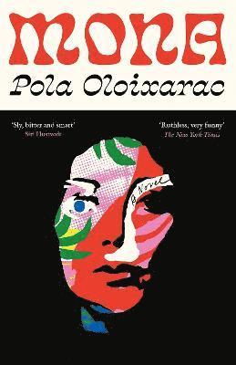 Pola Oloixarac - Mona, Inbunden