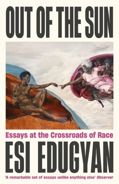 Esi Edugyan - Out of The Sun, Häftad