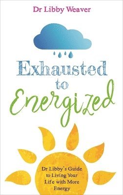 Exhausted to Energized 1