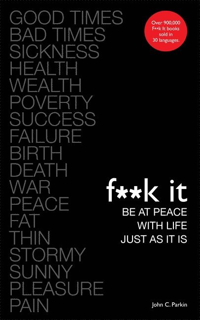 Fuck It: Be at Peace with Life, Just as It Is 1