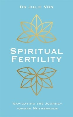 Spiritual Fertility 1