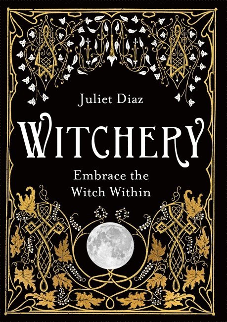 Juliet Diaz - Witchery, Häftad