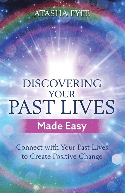 Discovering Your Past Lives Made Easy 1