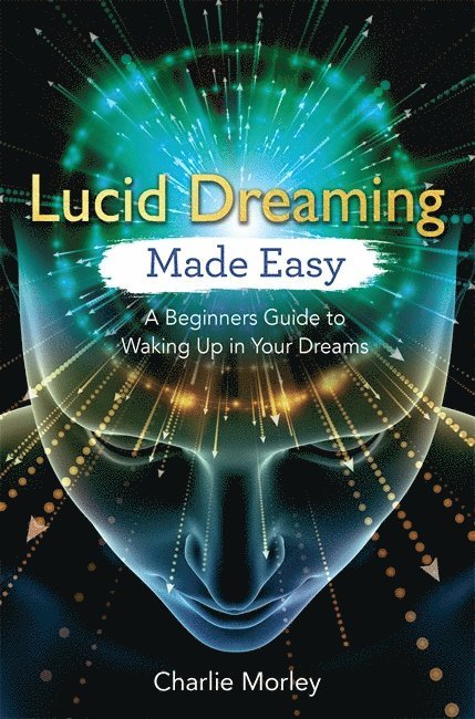 Lucid Dreaming Made Easy 1