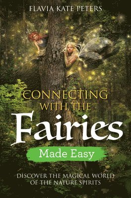 Connecting with the Fairies Made Easy