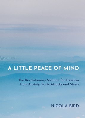 Nicola Bird - Little Peace of Mind, Häftad