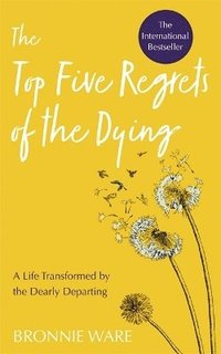 bokomslag Top Five Regrets of the Dying