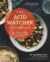 bokomslag The Acid Watcher Cookbook