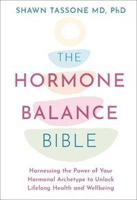 bokomslag The Hormone Balance Bible