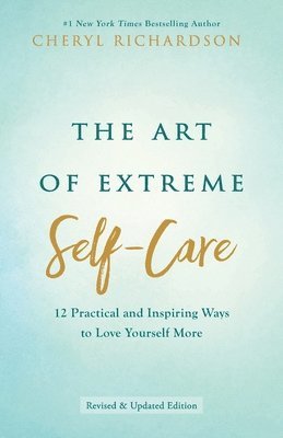 Art of Extreme Self-Care