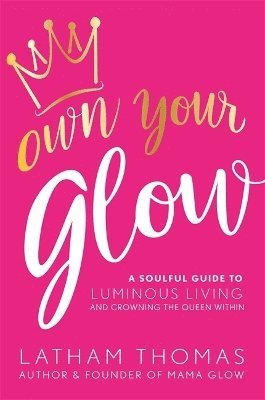 Own Your Glow 1