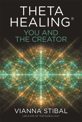 bokomslag ThetaHealing: You and the Creator