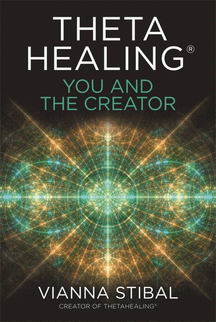 ThetaHealing: You and the Creator 1