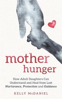 bokomslag Mother Hunger