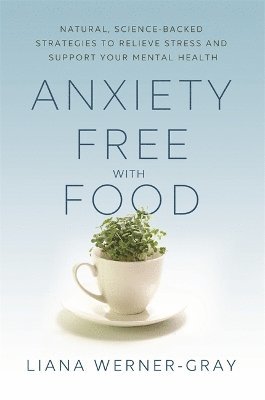 bokomslag Anxiety-Free with Food