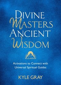 bokomslag Divine Masters, Ancient Wisdom