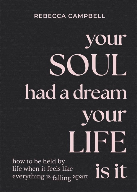 Your Soul Had a Dream, Your Life Is It 1