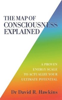 bokomslag The Map of Consciousness Explained