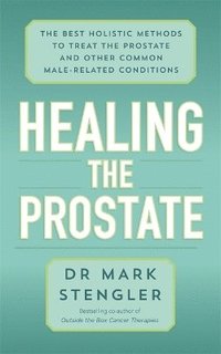 bokomslag Healing the Prostate