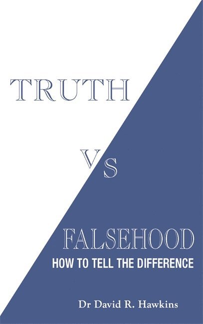 David R. Hawkins - Truth vs. Falsehood, Häftad