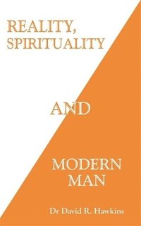 bokomslag Reality, Spirituality, and Modern Man