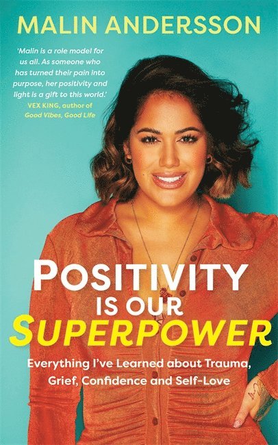 Malin Andersson - Positivity Is Our Superpower, Häftad