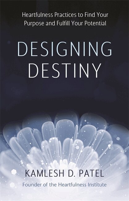 Kamlesh D Patel - Designing Destiny, Häftad