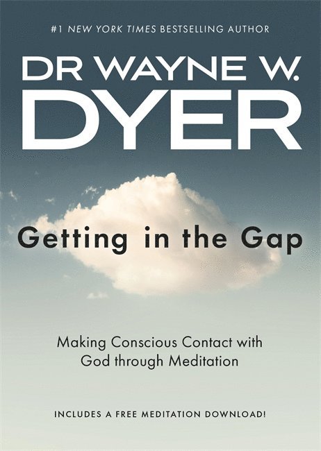 Wayne Dyer - Getting in the Gap, Häftad