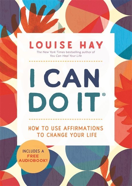 Louise Hay - I Can Do It, Häftad