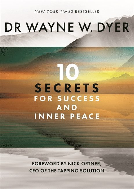 Wayne Dyer - 10 Secrets for Success and Inner Peace, Häftad