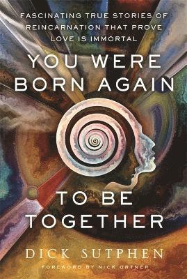 bokomslag You Were Born Again to Be Together