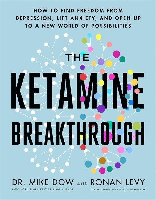 The Ketamine Breakthrough 1