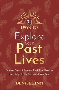 bokomslag 21 Days to Explore Your Past Lives