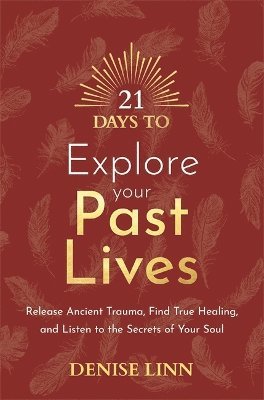 21 Days to Explore Your Past Lives 1